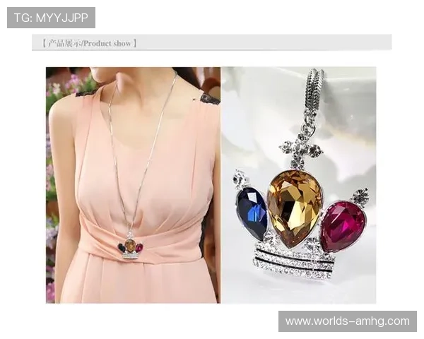 皇冠中国官网首页产品展示与购买指南,轻松选购心仪的高端珠宝首饰 皇冠中国官网首页产品展示与购买指南,轻松选购心仪的高端珠宝首饰